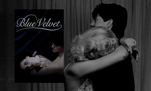 Blue Velvet by David Lynch